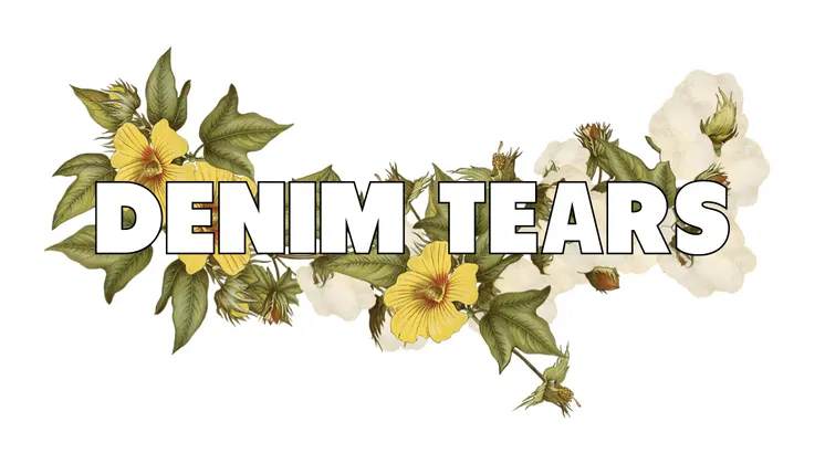 DENIM TEARS